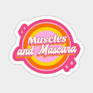 Muscles and Mascara Magnet