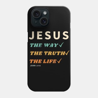 Jesus The Way The Truth The Life John Phone Case