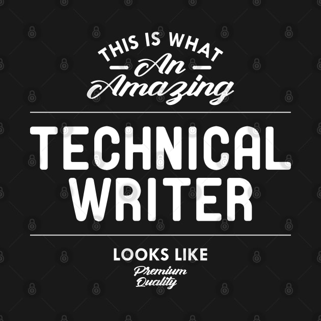 Technical Writer - This is what an amazing technical writer looks like by KC Happy Shop