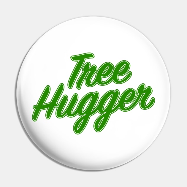 Tree Hugger Pin by nickbeta