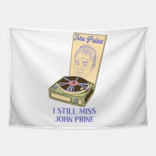 I Still Miss John Prine Tapestry