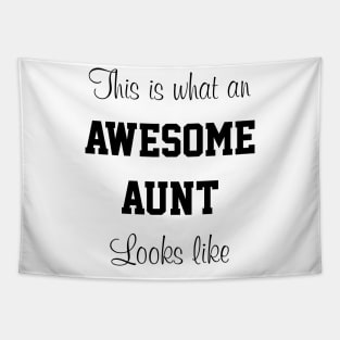 Ladies This is What an Awesome Aunt Looks Like Tapestry