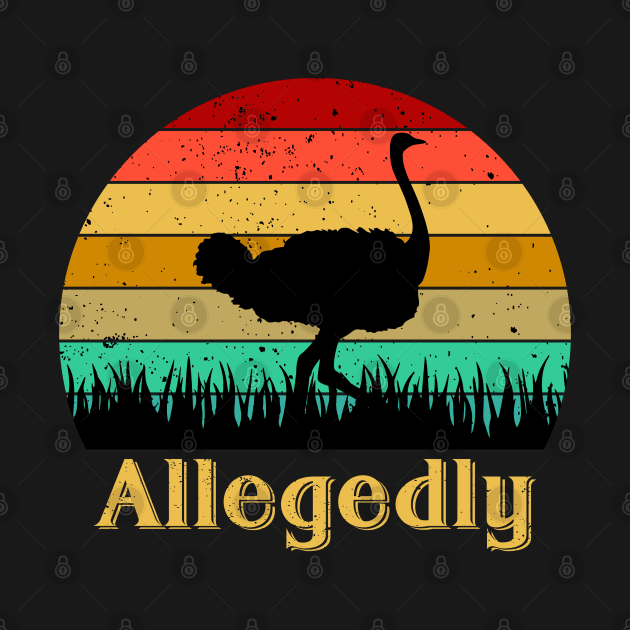 Allegedly Ostrich by Ubold