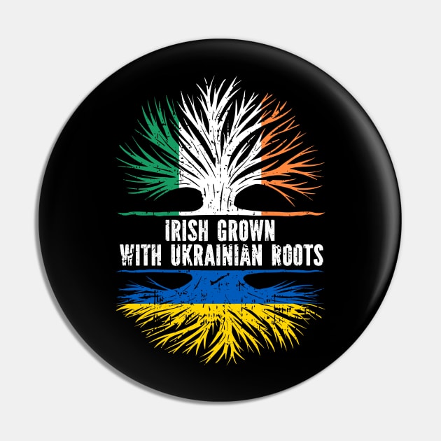 Irish Grown with Ukrainian Roots Flag Pin by silvercoin