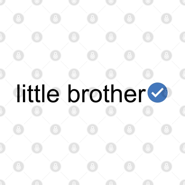Verified Little Brother (Black Text) by inotyler