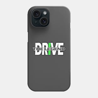 Drive the legend Phone Case