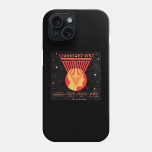 Comeback kid Phone Case