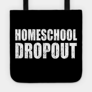 Homeschool Dropout Tote