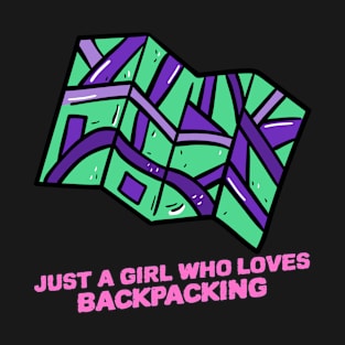 Just A Girl Who Loves Backpacking T-Shirt