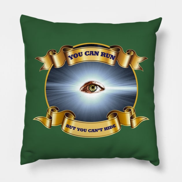 All-seeing eye of God | You can run but you can't hide Pillow by totalcare