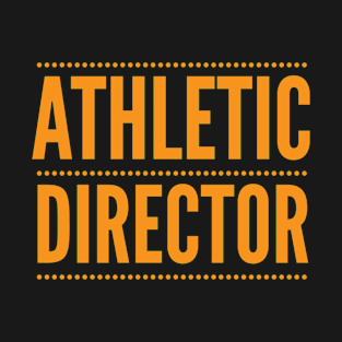 Athletic Director T-Shirt