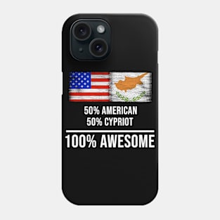 50% American 50% Cypriot 100% Awesome - Gift for Cypriot Heritage From Cyprus Phone Case