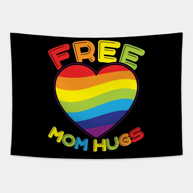 Free Mom Hugs Rainbow Heart Pride LGBT Tapestry by aneisha