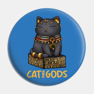 Egyptian Cat God Bastet Cat are Gods Pin