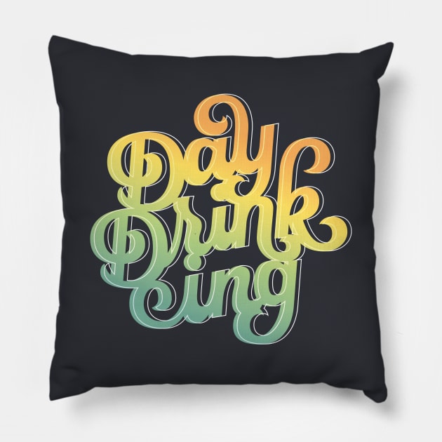 Day Drinking Pillow by polliadesign