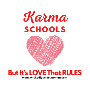 Karma Schools Style #1 T-Shirt