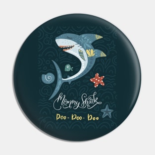 Mama Shark Doo Doo Doo Pin