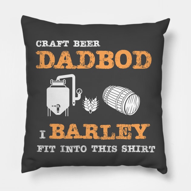 Dad Bod I Barley Fit Into This Shirt Pillow by DB Teez and More