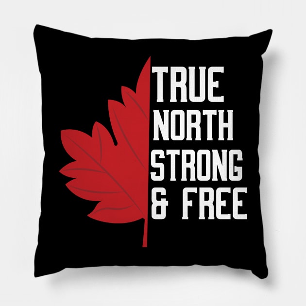 Canada True North Strong And Free Pillow by Kelleh Co. 