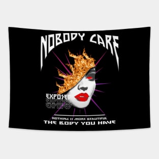 No Body Care Tapestry