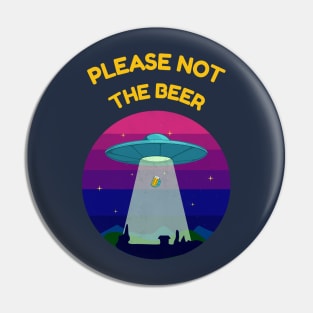 Please not the beer! Pin