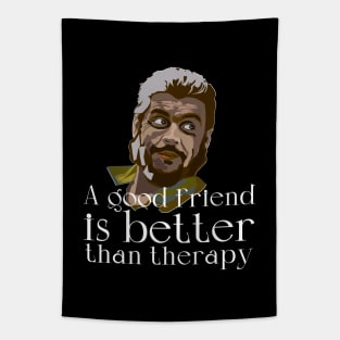 A good friend is better than therapy Tapestry