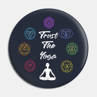 Trust The Yoga Pin