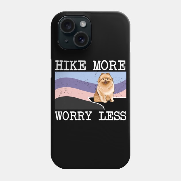 Pomeranian Hike More Worry Less Graphic Hiking Phone Case by IainDodes