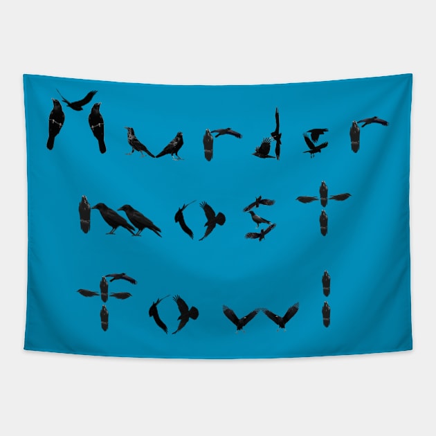 Murder most fowl Tapestry by chrissturgessart