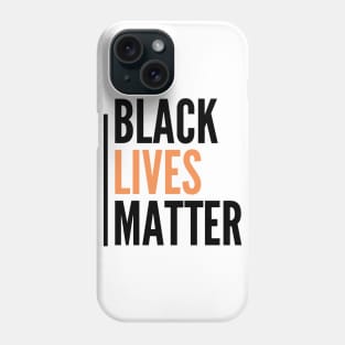 Black lives matter Phone Case