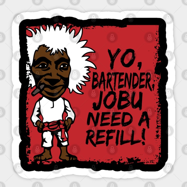 Jobu Needs Refill Shirt: 80s Movies Major League T-shirt