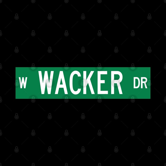 Wacker Drive - Chicago street sign by BodinStreet