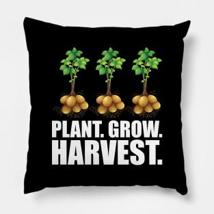 Potato farmer - Plant. Grow. Harvest. w Pillow