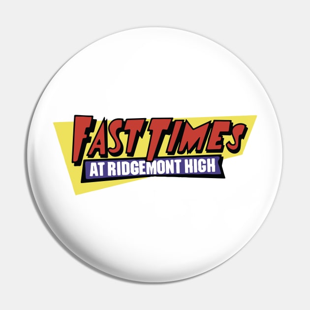 Fast Times at Ridgemont High Pin by mariansar