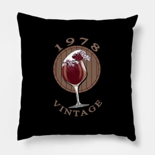 Wine Lover Birthday - 1978 Vintage Pillow