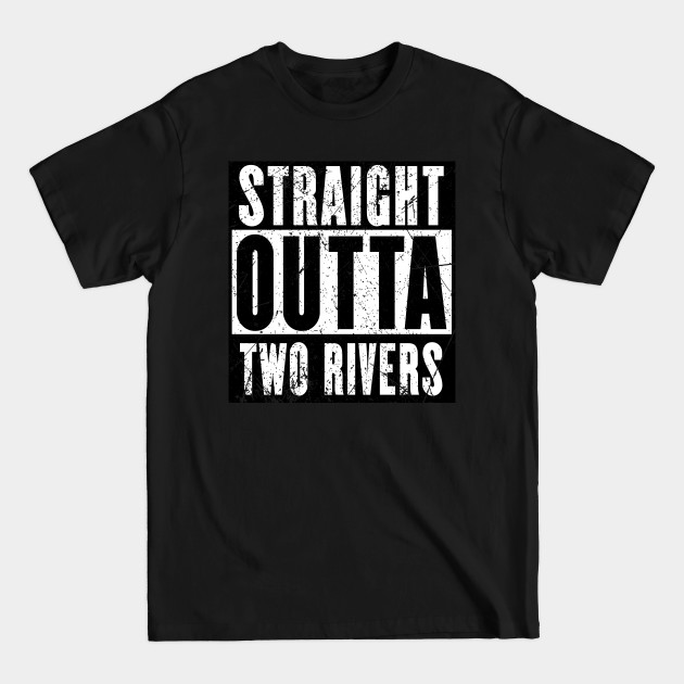 Discover Straight Outta Two Rivers - Wheel Of Time - T-Shirt