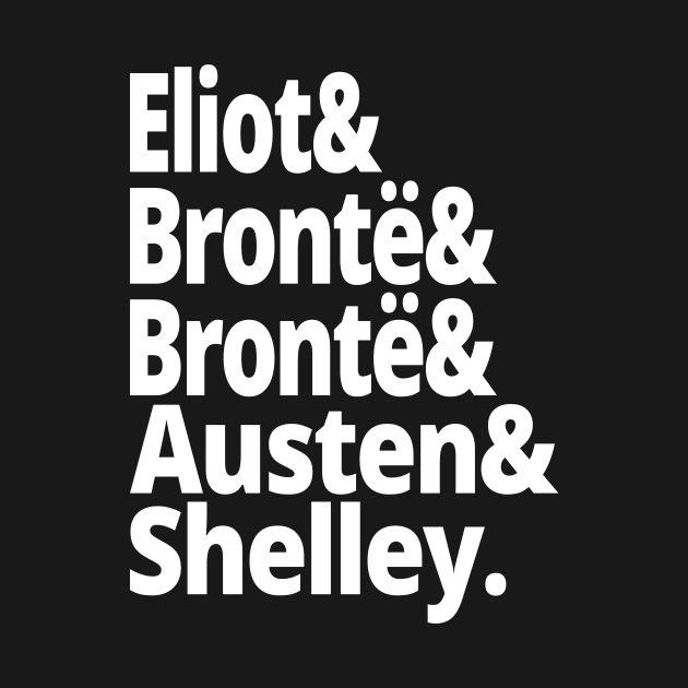 British History 19th Century Authors Womens History Eliot Bronte Sisters Jane Austen Mary Shelley Reading English Literature by Yesteeyear