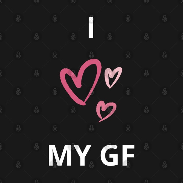 i heart my girlfriend gf - I love my girlfriend gf wholesome love design by vaporgraphic