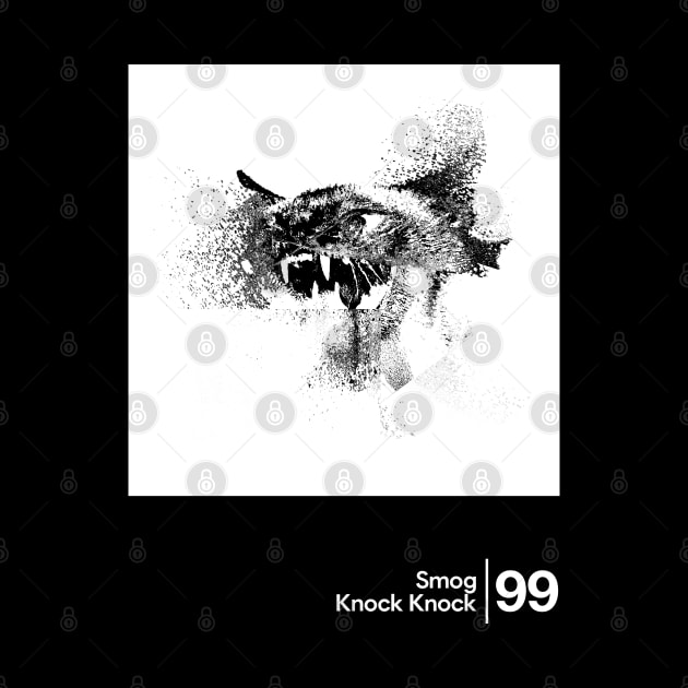 Smog - Knock Knock / Minimalist Artwork Design by saudade