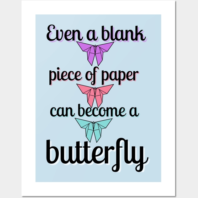 Butterfly Positive Motivational Art, Uplifting Quote