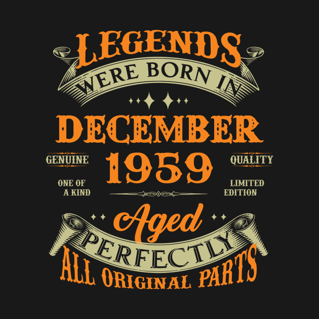 64th Birthday Gift Legends Born In December 1959 64 Years Old by Buleskulls 