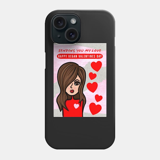 Sending You My Love Happy Vegan Valentines Day Phone Case by loeye