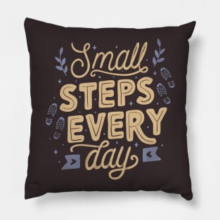 Small Steps Every Day Pillow