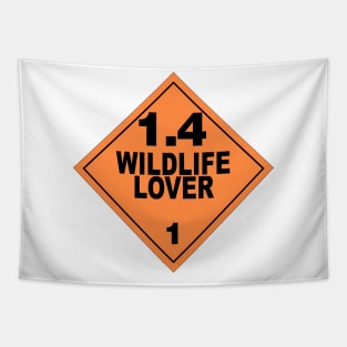 WARNING! WILDLIFE LOVER! Tapestry