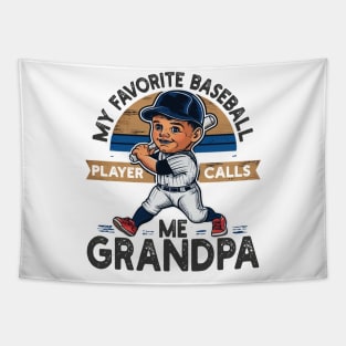 My Favorite Baseball Player Calls Me Grandpa Tapestry