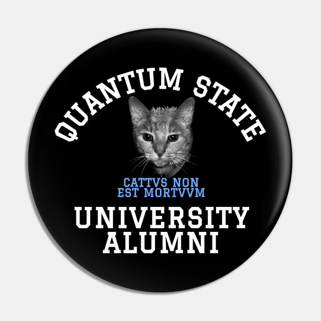 Quantum State Alumni Schrodinger's Cat Funny Science Pin by Science_is_Fun