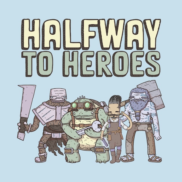 Halfway to Heroes by oneshotonslaught