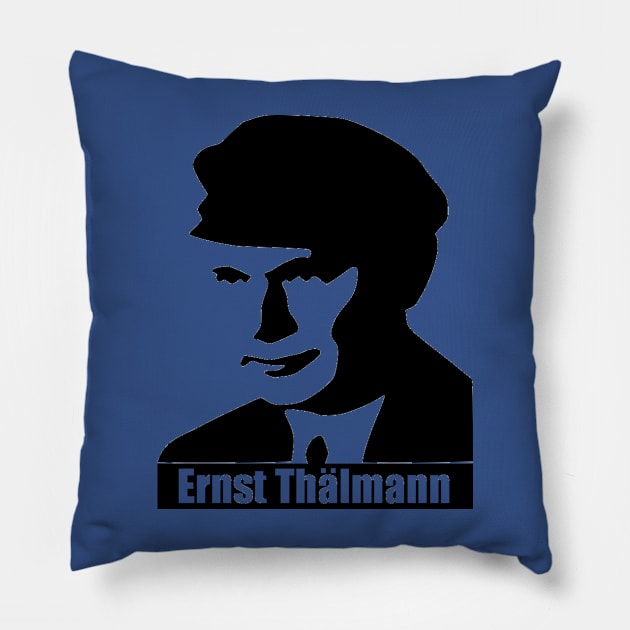 Ernst Thälmann-2 Pillow by truthtopower