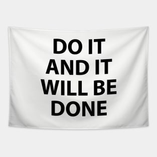 Do it and it will be done - Motivational Tapestry