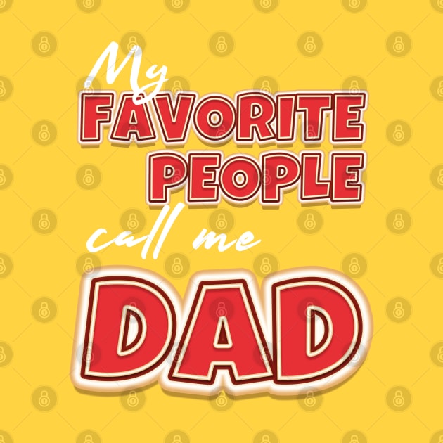 My favorite people call me dad by MasliankaStepan